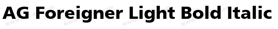 AG Foreigner Light Bold Italic Bold字体转换